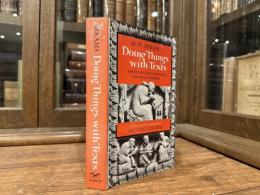 Doing Things with Texts   ESSAYS IN CRITICISM AND CRITICAL THEORY  Edited and with a Foreword by Michael Fischer