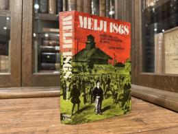 Meiji  1868     Revolution and Counter-Revolution in Japan    TRANSLATED FROM THE FRENCH BY MIRIAM KOCHAN