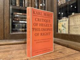 CRITIQUE OF HEGEL'S  PHILOSOPHY OF RIGHT    TRANSLATED FROM THE GERMAN BY ANNETTE JOLIN AND JOSEPH O'MALLEY   EDITED WITH AN INTRODUCTION AND NOTES BY JOSEPH O'MALLEY