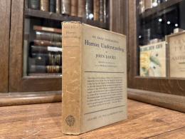 AN ESSAY concerning Human Understanding    Abridged and Edited by A. S. PRINGLE-ATTISON