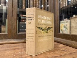 DEMOCRACY IN AMERICA     Edited by J.P. Mayer and Max Lerner   A NEW TRANSLATION BY George Lawrence