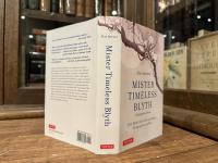 MISTER TIMELESS BLYTH  A Biographical Novel