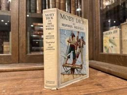 MOBY DICK OR THE WHALE     ILLUSTRATED BY MEAD SCHAEFFER