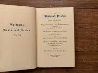 THE Witchcraft Delusion IN NEW ENGLAND  ITS RISE, PROGRESS, AND TERMINATION  AS EXHIBITED BY Dr, COTTON MATHER IN THE WONDERS OF THE INVISIBLE WORLD AND BY Mr. ROBERT CALEF IN HIS MORE WONDERS OF THE INVISIBLE WORLD WITH A Preface, Introduction, and Notes BY SAMUEL G. DRAKE IN THREE VOLUMES
