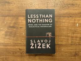 LESS THAN NOTHING   HEGEL AND THE SHADOW OF DIALECTICAL MATERIALISM