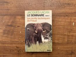 LE SEMINAIRE DE JACQUES LACAN   TEXTE ETABLI PAR JACQUES-ALAIN MILLER   LIVRE I  LES ECRITS TECHNIQUES DE FREUD  1953-1954