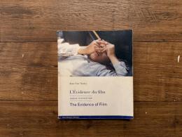 L'Evidence du film   ABBAS KIAROSTAMI   Suivi d'une conversation entre Abbas Kiarostami et Lean-Lue Nancy  transcripte par Mojdeh Famili et Teresa Faucon et d'un cahier d'images choisies par Teresa Faucon