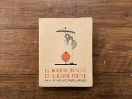LA TROISIEME JEUNESSE DE MADAME PRUNE     ILLUSTRATIONS DE SYLVAIN SAUVAGE