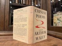 CHINESE POEMS  selected from 170 CHINESE POEMS, MORE TRANSLATIONS FROM THE CHINESE, THE TEMPLE AND THE BOOK OF SONGS