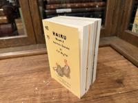 HAIKU  Volume One: Eastern Culture  Volume Two: Spring  Volume Three: Summer-Autumn  Volume Four: Autumn-Winter