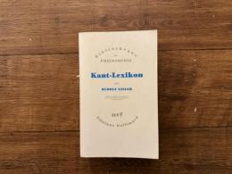 KANT-LEXIKON   Edition etablie et augmentee par Anne-Dominique Balmes et Pierre Osmo   Ouvrage traduit et publie avec le concours du Centre national du livre