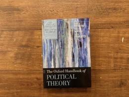 THE OXFORD HANDBOOK OF POLITICAL THEORY