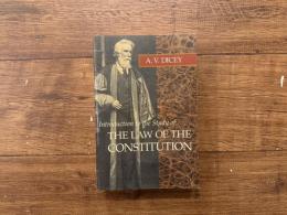 INTRODUCTION TO THE STUDY OF THE LAW OF THE CONSTITUTION