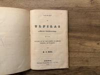 Auswahl aus ULFILAS gothischer bibelubersetzung.   Mit einem worterbuch und mit einem grundriss zur gothischen buchstaben-und flexionslehre.