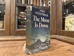 THE MOON IS DOWN   A NOVEL