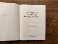 THE FIELD DAY ANTHOLOGY OF IRISH WRITING