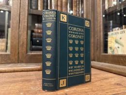 Corona and Coronet   BEING A NARRATIVE OF THE AMHERST ECLIPSE EXPEDITION TO JAPAN, IN MR. JAMES'S SCHOONER-TACHT CORNET, TO OBSERVE THE SUN'S TOTAL OBSCURATION 9TH AUGUST, 1896   WITH ILLUSTRATIONS