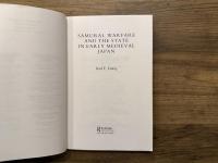 SAMURAI, WARFARE AND THE STATE IN EARLY MEDIEVAL JAPAN