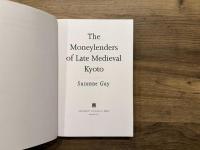 The Moneylenders of Late Medieval Kyoto
