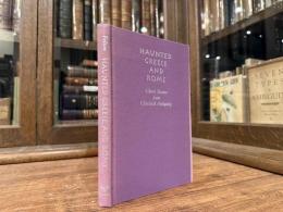 HAUNTED GREECE AND ROME   Ghost Stories from Classical Antiquity