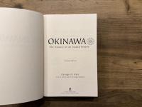 OKINAWA   The History of an Island People   Revised Edition  with an afterword by Mitsugu Sakihara