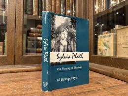 SYLVIA PLATH   The Shaping of Shadows