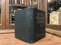 JOHN BARLEYCORN    Illustrated by H. T. DUNN