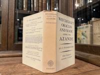 WITCHCRAFT, ORACLES AND MAGIC AMONG THE AZANDE    WITH A FOREWORD BY PROFESSOR C. G. SELIGMAN