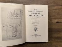 THE COMPLETE WORKS OF THOMAS CHATTERTON   A Bicentenary Edition  EDITED BY DONALD S. TAYLOR  IN ASSOCIATION WITH BENJAMIN B. HOOVER