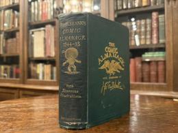 THE COMIC ALMANACK  AN EPIIEMERIS IN TEST AND ERNEST, CONTAINING MERRY TALES, HUMOROUS POETRY, QUIPS, AND ODDITIES. BY THACKERAY, ALBERT SMITH, GILBERT A BECKETT, THE BROTHERS MAYHEW.   With manyHundred Illustrations BY GEORGE CRUIKSHANK AND OTHER ARTISTS