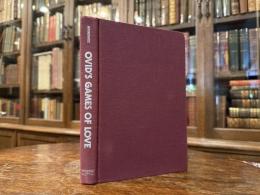 OVID'S GAMES OF LOVE
