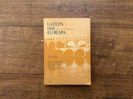 Latein und Europa  Traditionen und Renaissancen   Herausgegeben von Karl Buchner    mit 16 Fotos und 1 Karte