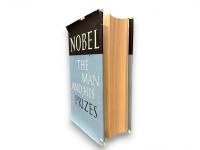 NOBEL  THE MAN AND HIS PRIZES  BY H. SCHUCK R. SOHLMAN A. OSTERLING G. LILJESTRAND A. WESTGREN M. SIEGBAHN A. SCHOU N. K. STAHLE   EDITED BY THE NOBEL FOUNDATION