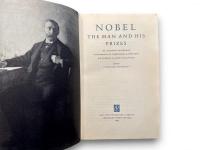 NOBEL  THE MAN AND HIS PRIZES  BY H. SCHUCK R. SOHLMAN A. OSTERLING G. LILJESTRAND A. WESTGREN M. SIEGBAHN A. SCHOU N. K. STAHLE   EDITED BY THE NOBEL FOUNDATION