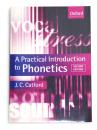 A Practical Introduction to Phonetics. [Oxford Textbooks in Linguistics]