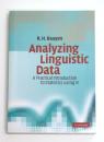 Analyzing Linguistic Data. A Practical Introduction to Statistics using R.