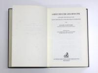 Griechische Grammatik. [Handbuch der Altertumswissenschaft. Begrundet von Iwan von Muller. Herausgegeben von Walter Otto. Fortgefuhrt von Hermann Bengtson. Zweite Abteilung. Erster Teil. Erster，Dritter，Vierter Band]