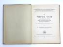Popol Vuh. Das Heilige Buch der Quiché-Indianer von Guatemala. Nach einer wiedergefundenen alten Handschrift neu übersetzt und erläutert. [Quellenwerke zur alten Geschichte Amerikas aufgezeichnet in den Sprachen der Eingeborenen. Herausgegeben vom Ibero-Amerikanischen Institut, Berlin. II] 
