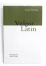 Vulgar Latin.