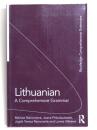 Lithuanian. A Comprehensive Grammar. [Routledge Comprehensive Grammars]