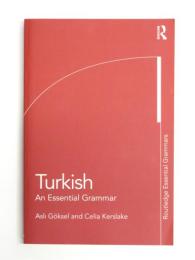 Turkish. An Essential Grammar. [Routledge Essential Grammars]