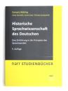 Historische Sprachwissenschaft des Deutschen. Eine Einführung in die Prinzipien des Sprachwandels. [Narr Studienbücher] 
