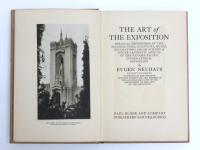 The Art of Exposition. Personal Impressions of the Architecture，Sculpture，Mural Decorations，Color Scheme & Other Aesthetic Aspects of the Panama-Pacific International Exposition.