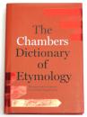 Chambers Dictionary of Etymology. The Origins and Development of Over 30，000 English Words.