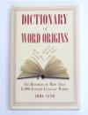 Dictionary of Word Origins. The Histories of More Than 8，000 English-Language Words.