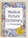 Medical Picture Dictionary in 9 Languages. 9か国語で覚える！　医学図典　