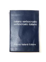 Italiano-Serbocroato Serbocroato-Italiano. イタリア語‐セルボクロアチア語、セルボクロアチア語‐イタリア語辞典　