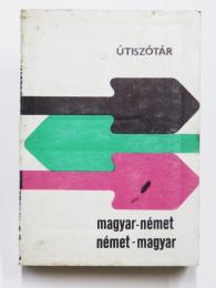 Útiszótár Magyar-Német, Német-Magyar. 
ポケット版 ハンガリー語‐ドイツ語、ドイツ語‐ハンガリー語旅行用語辞典　