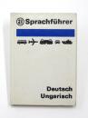 Sprachführer Deutsch Ungarische. bearbeitet von Heinrich Weissling. ドイツ語‐ハンガリー語フレーズブック　