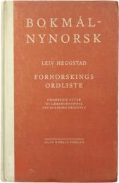 Fornorskings Ordliste. Rettskrivingsordliste for Bokmål med Oversettelse Til Nynorsk. Omarbeidd av Kolbjørn Heggstad. 
ブークモール‐ニーノシュクスペル辞典　　